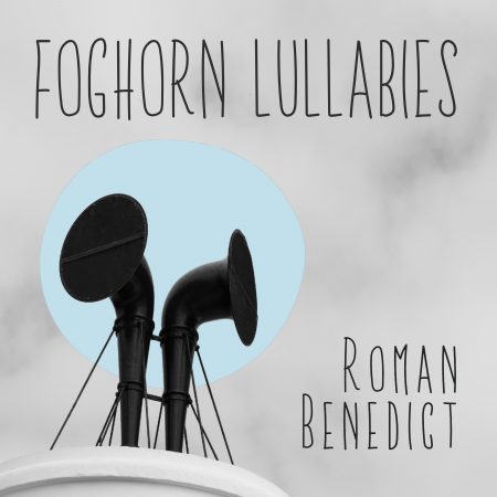 Foghorn Lullabies